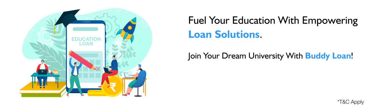 Education Loan | Apply for Student Loan Online | No Collateral | Buddy Loan Education Loan | Apply for Student Loan Online | No Collateral | Buddy Loan