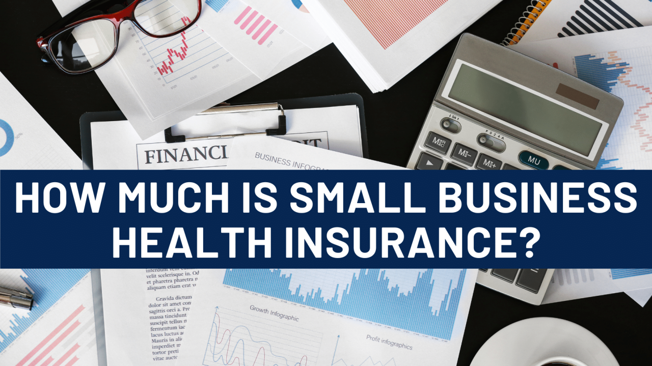 How Much Is Small Business Health Insurance? - Group Health Quotes How Much Is Small Business Health Insurance? - Group Health Quotes