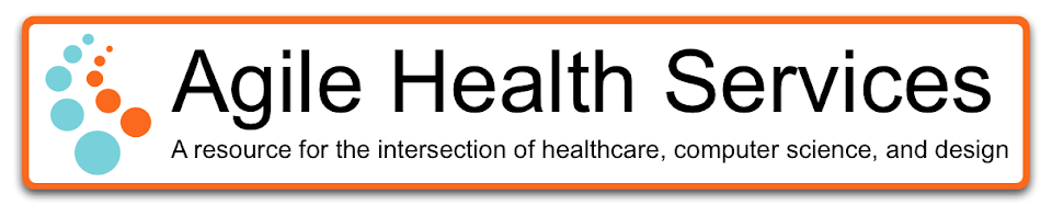 Agile Health Services - A resource for the intersection of healthcare ... Agile Health Services - A resource for the intersection of healthcare ...